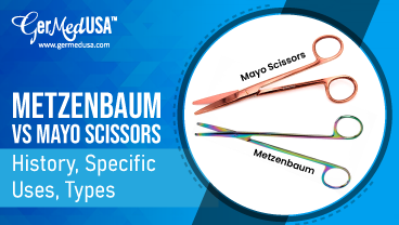 Metzenbaum Vs Mayo Scissors: History, Specific Uses, Types