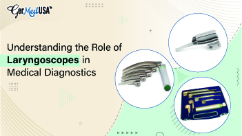 Understanding the Role of Laryngoscopes in Medical Diagnostics